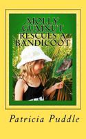 Molly Gumnut Rescues a Bandicoot : Adventures of Molly Mavis Gumnut (Volume 1) 146101946X Book Cover