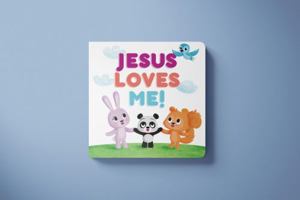Jesus Loves Me Board Book - Listener Kids - Perfect Christian Baby Shower, Easter Basket, Christmas, Birthday, Ages 0-3 1792390041 Book Cover