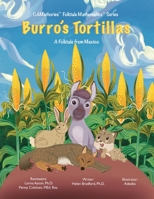 Burro's Tortillas: A Folktale from Mexico (CAMathories™ Folktale Mathematics™ Series 3: Record, Recognize and Estimate 0 to 5) B0C5GLWP8G Book Cover