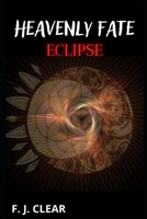 Heavenly Fate: Eclipse B09RGSGZG9 Book Cover