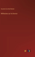 Réflexions sur le divorce 3385023238 Book Cover