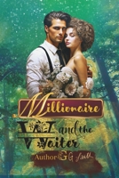 Millionaire and the Waiter: The Choice: A Romantic Short Story. B0CSFT2XQN Book Cover