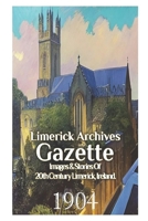 Limerick Archives Gazette: 1904 B0CLYYT4DW Book Cover
