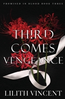Third Comes Vengeance B09MYKKVW1 Book Cover