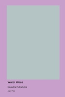 Water Woes: Navigating Hydrophobia 1998557677 Book Cover