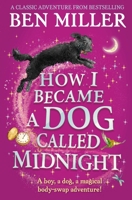 How I Became a Dog Called Midnight 1471192466 Book Cover