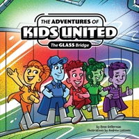 The Adventures of Kids United: The Glass Bridge 1632967170 Book Cover