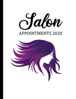 Salon Appointments 2020: 8.5 X 11 hourly appointment book for hair stylist, nail tech, makeup artist 1653795980 Book Cover