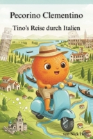 Pecorino Clementino – Tino’s Reise durch Italien B0FS7PKSMX Book Cover