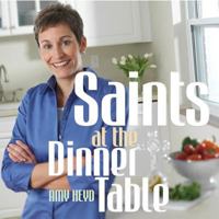 Saints at the Dinner Table 086716851X Book Cover