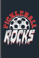 Pickleball Rocks: Pickleball Sports notebooks gift (6x9) Dot Grid notebook to write in 1096720302 Book Cover