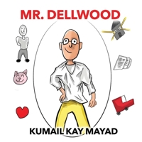Mr. Dellwood 1962859398 Book Cover