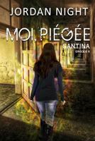 Moi, Piégée (Santina) 1724657356 Book Cover