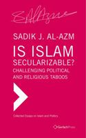 Is Islam Secularizable?: Challenging Political and Religious Taboos 3940924261 Book Cover