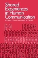 Shared Experiences in Human Communication 1138532541 Book Cover