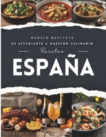 Receta España: De estudiante a maestro culinario (Spanish Edition) 990700684X Book Cover
