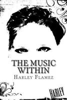 The Music Within: Song Lyrics 1492982946 Book Cover