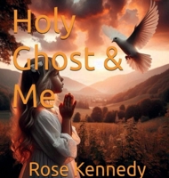Holy Ghost & Me B0FFGNCZSC Book Cover