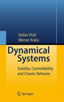 Dynamical Systems: Stability, Controllability and Chaotic Behavior 3642137210 Book Cover