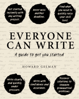 Everyone Can Write: A Guide to Get You Started 1921966513 Book Cover