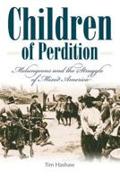 Children of Perdition: Melungeons And the Struggle of Mixed America (Melungeon Series) 0881460745 Book Cover