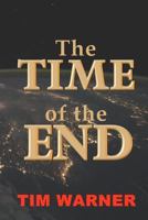 The Time of the End 1481074598 Book Cover