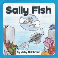 Sally Fish 1483629562 Book Cover
