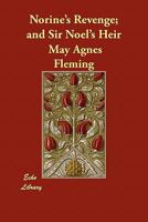 Norine's Revenge; Sir Noel's Heir 1517056543 Book Cover