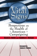 Vital Signs: Perspectives on the Health of American Campaigning 0815719515 Book Cover