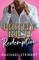Filthy Rich Redemption 1836331932 Book Cover