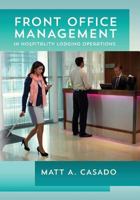 Front Office Management in Hospitality Lodging Operations 1494943646 Book Cover