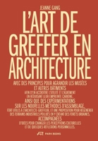 L'architecte-greffeur: Utilité et désir à l'ère de la sobriété (French Edition) 3038603449 Book Cover