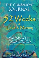 The Companion Journal 52 Weeks of Love & Money: For Sabbath Economics 1953616410 Book Cover