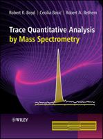 Trace Quantitative Analysis by Mass Spectrometry 0470057718 Book Cover
