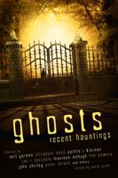 Ghosts: Recent Hauntings 1607013541 Book Cover