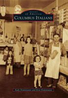 Columbus Italians (Images of America: Ohio) 073858276X Book Cover