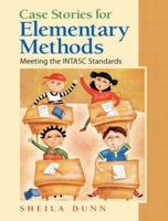 Case Stories for Elementary Methods: Meeting the INTASC Standards 0131791257 Book Cover