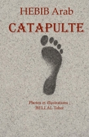 Catapulte: Contre l'oubli (French Edition) B0FG3ZYM6X Book Cover