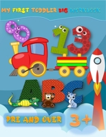 My First toddler Big Workbook: Line Tracing,Alphabet (A-Z),Numbers( 0-10),Puzzles,Handwriting practice,best first grade and More B08JF5FSLY Book Cover