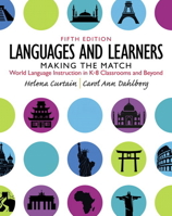 Languages and Learners: Making the Match: World Language Instruction in K-8 Classrooms and Beyond 0132855216 Book Cover