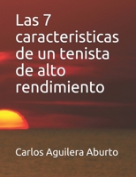 Las 7 características de un tenista de alto rendimiento B08YS5Z35N Book Cover