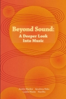 Beyond Sound: A Deeper Look Into Music 1773698494 Book Cover