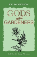 Gods and Gardeners (A Gaimyr Adventure) 9153139216 Book Cover