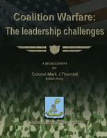 Coalition Warfare: The Leadership Challenges 1479214108 Book Cover