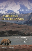 America's Public Lands: From Yellowstone to Smokey Bear and Beyond 1442207981 Book Cover