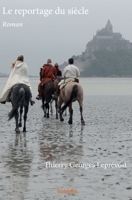 Le reportage du siècle (French Edition) 241404649X Book Cover