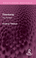 Thackeray: The Novelist (Routledge Revivals) 1032507802 Book Cover