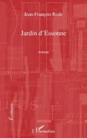 Jardin d'Essonne (Écritures) (French Edition) 2296119204 Book Cover