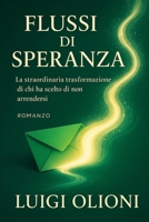 Flussi di Speranza: Come Un Magazziniere Ha Costruito un Impero Partendo da Una Cartella Esattoriale (Italian Edition) B0FK9SN5ZG Book Cover