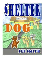 Shelter Dog 1503003566 Book Cover